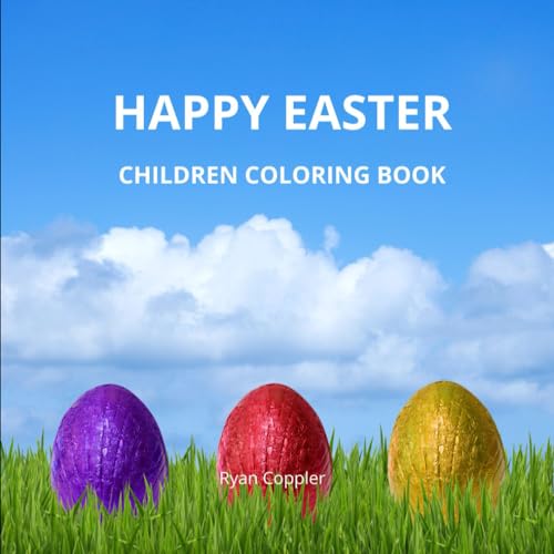 HAPPY EASTER: CHILDREN COLORING BOOK von Independently published